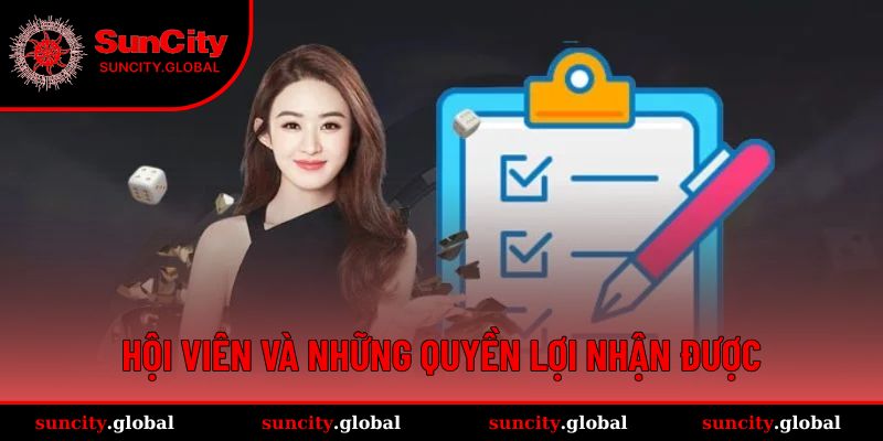 Điều Khoản Dịch Vụ Suncity Với Những Quy Tắc Hội Viên Nên Biết 2 Hội viên và những quyền lợi nhận được