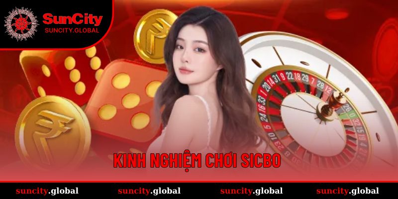 Kinh Nghiệm Chơi Sicbo Được Chuyên Gia Suncity Chia Sẻ 1 Kinh nghiệm chơi Sicbo